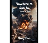 Nowhere to Run To: A Tale of Gaza