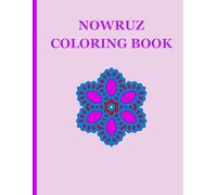 Nowruz Coloring Book for Children of All Ages (Persian Culture Coloring Books)