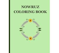 Nowruz Coloring Book for Kids to Enjoy the New Year: Perfect for Ages 2-5!