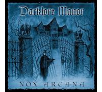 Nox Arcana - Darklore Manor