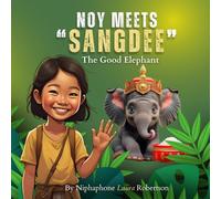 Noy Meets Sangdee: The Good Elephant