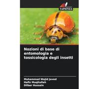 Nozioni di base di entomologia e tossicologia degli insetti
