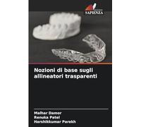 Nozioni di base sugli allineatori trasparenti