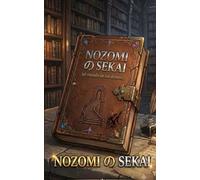 NOZOMI no SEKAI: (El mundo de los deseos)