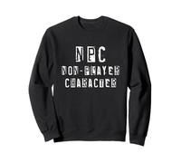 NPC Non-Player Character Conspiracy Theory Braindead Sudadera