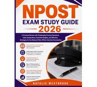 NPOST Exam Study Guide 2026: A Practical Review with Challenging Practice Questions, Clear Explanations, Essential Insights, and Effective Strategies ... National Police Officer Selection Examination
