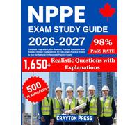 NPPE Study Guide: Complete Prep with 1,650+ Realistic Practice Questions with Detailed Answer Explanations, 15 Full-Length Practice Exams to Ace the National Professional Practice Exam