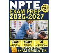 NPTE EXAM PREP 2026-2027: 10 Full-Length Practice Tests, 4000+ Questions, High-Yield Content Review, and Lifetime Access to Our Official E-Learning Platform for PT Licensure Success