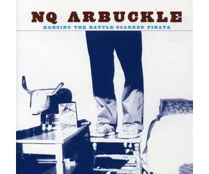 Nq Arbuckle^Nq Arbuckle^Nq Arbuckle - Hanging The Battle-Scarred Pinata