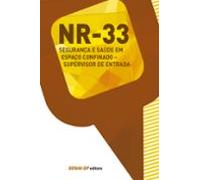 Nr 33 - Segurança E Saúde Em Espaço Confinado (ebook)