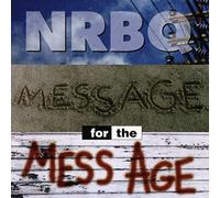 Nrbq - Message for The Mess Age