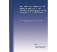 NRC views and analysis of the recommendations of the President's Commission on the Accident at Three Mile Island