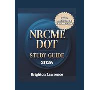 NRCME DOT Study Guide 2026: Comprehensive Prep Manual with 550+ Practice Questions, Detailed Answer Explanations, and Success Tips