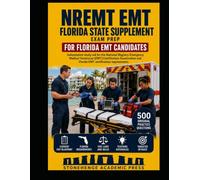 NREMT EMT Florida State Supplement Exam Prep: For Florida EMT Candidates