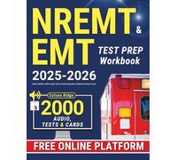 NREMT & EMT Test Prep Workbook: Online Platform, Study Tools & Practice Questions to Master the Exam Faster