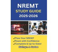 NREMT STUDY GUIDE 2025-2026: EMT Exam Prep 2025-2026 with Full-Length Practice Tests, NREMT-Style Questions, and Proven Test-Taking Strategies