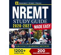 NREMT Study Guide Made Easy: Crush the Exam & Launch Your EMS Career with a Proven System That Builds Confidence, Teaches What Matters & Gets You Exam-Ready-Fast | Flashcards & Practice Questions