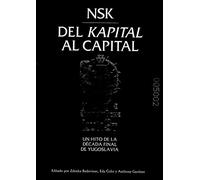 NSK del kapital al capital (CATALOGOS Y MONOGRAFIAS)