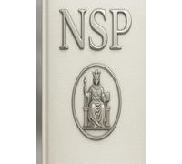 NSP™ POWER & PERSONAL DOMINION: Strength, Discipline, Boundaries & Inner Leadership Through NSP™ Neuro-Symbolic Programming (THE NSP INITIATE SERIES ... Influence, and Human Transformation)
