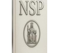 NSP™ POWER & PERSONAL DOMINION: Strength, Discipline, Boundaries & Inner Leadership Through NSP™ Neuro-Symbolic Programming (THE NSP INITIATE SERIES ... Influence, and Human Transformation)