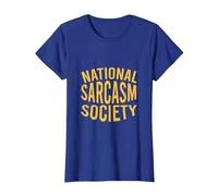 NSS - Sociedad Nacional del Sarcasmo - Regalo Amante del Sarcasmo Camiseta, Mujer, Azul Real, XS