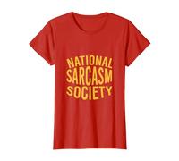 NSS - Sociedad Nacional del Sarcasmo - Regalo Amante del Sarcasmo Camiseta, Mujer, Rojo, M