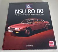 NSU RO 80 - La Historia Del Motor Wankel - Dieter Korp - Motorbuch Verlag