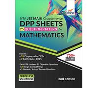 NTA JEE Main Chapter-wise DPP Sheets (25 Questions Pattern) for Mathematics 2nd Edition