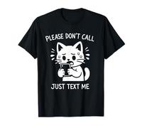 ntrovert Cat Please Don't Call Just Text Me Humor sarcástico Camiseta
