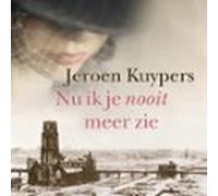 nu ik je nooit meer zie (audiolibro)