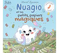 Nuagio et les petits papiers magiques: Un voyage poétique sur l'amitié et la gestion des émotions. (Les Petits Voyages de Nuagio)