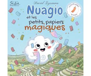 Nuagio et les petits papiers magiques: Un voyage poétique sur l'amitié et la gestion des émotions. (Les Petits Voyages de Nuagio)