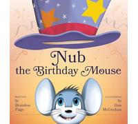 Nub the Birthday Mouse: 1
