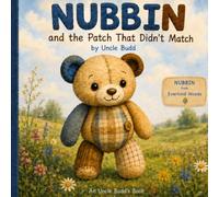 NUBBIN and the Patch That Didn't Match (NUBBIN from Everkind Woods)