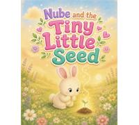 Nube and the Tiny Little Seed