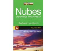 Nubes y fenomenos meteorologicos - calificacion y identificacion (Naturguia Mini)