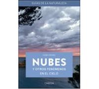 Nubes y otros fenómenos en el cielo: GUÍAS DE LA NATURALEZA: 20 (GUIAS DEL NATURALISTA)