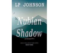 Nubian Shadow: 3 (In the Land of Nubia)