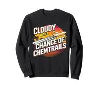Nublado con Una Posibilidad De Chemtrails Funny Conspiracy Sudadera