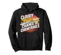 Nublado con Una Posibilidad De Chemtrails Funny Conspiracy Sudadera con Capucha