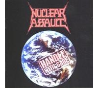 Nuclear Assault - Handle With Care - Reissu