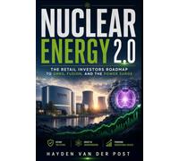 Nuclear Energy 2.0: The Retail Investors Roadmap to SMRs, Fusion, and the Power Surge