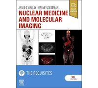 Nuclear Medicine and Molecular Imaging – The Requisites (Requisites in Radiology) – Elsevier