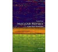 Nuclear Physics: A Very Short Introduction (Very Short Introductions)