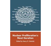 Nuclear Proliferation's Next Iteration