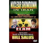 Nuclear Showdown in Iran, Revealing the Ancient Prophecy of Elam