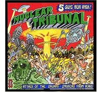 Nuclear Tribunal - Attack of the Salami-Smokers F