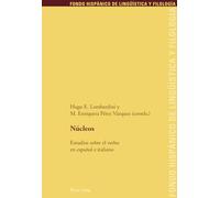 Núcleos: Estudios sobre el verbo en español e italiano: 14 (Fondo Hispánico de Lingueística y Filología)