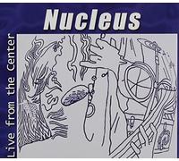 Nucleus - Live from the Center