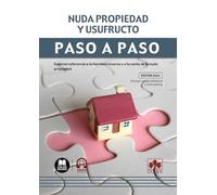 Nuda propiedad y usufructo. Paso a paso
